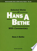 Selected Works of Hans A. Bethe