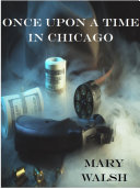 Once Upon a Time in Chicago [Pdf/ePub] eBook
