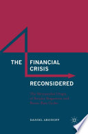 The Financial Crisis Reconsidered