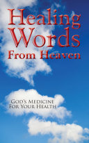 Healing Words from Heaven, God's Medicine for Your Health