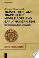 Travel  Time  and Space in the Middle Ages and Early Modern Time