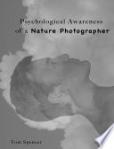 Psychological Awareness Of A Nature Photographer