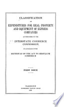 Classification of Expenditures for Real Property and Equipment of Express Companies as Prescribed by the Interstate Commerce Commission in Accordance with Section 20 of the Act to Regulate Commerce Book