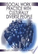 Social Work Practice with Culturally Diverse People Book