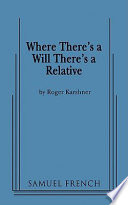 Where There s a Will There s a Relative Book