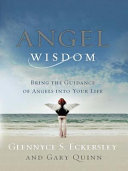 Angel Wisdom Book Glennyce S. Eckersley,Gary Quinn