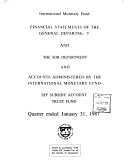 Financial Statements of the General Department  and the Special Drawing Rights Department  and Accounts Administered by the International Monetary Fund  Subsidy Accounts  Trust Fund Book