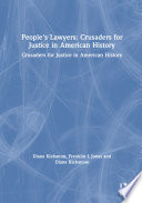 People s Lawyers  Crusaders for Justice in American History