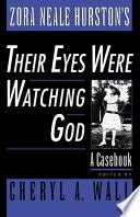 Zora Neale Hurston s Their Eyes Were Watching God
