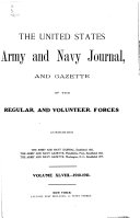 The United States Army and Navy Journal and Gazette of the Regular and Volunteer Forces