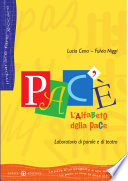 Pac'è; L'alfabeto della pace; Laboratorio di parole e di teatro