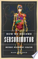 How We Became Sensorimotor