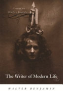 The Writer of Modern Life: Essays on Charles Baudelaire