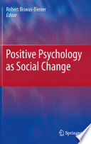 Positive Psychology as Social Change Book