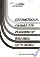 Organizational Change for Participatory Irrigation Management