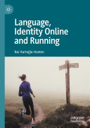 Language  Identity Online and Running