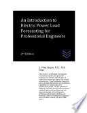 An Introduction to Electric Power Load Forecasting for Professional Engineers