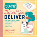 50 Things to Do Before You Deliver Book