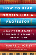 How to Read Novels Like a Professor