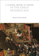 A Cultural History of Theatre in the Early Modern Age