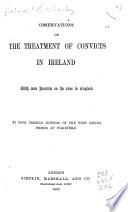 Observations on the Treatment of Convicts in Ireland