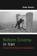 Reform Cinema   Film and Political Change in the Islamic Republic
