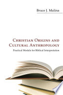 Christian Origins and Cultural Anthropology Book