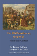 The Old Southwest  1795 1830