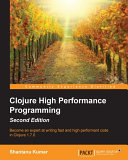 Clojure High Performance Programming Pdf/ePub eBook