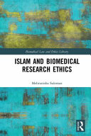 Islam and biomedical research ethics /