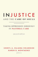 INJUSTICE AND THE CARE OF SOULS, SECOND EDITION : taking