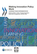 Making Innovation Policy Work Learning from Experimentation