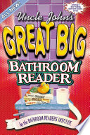 Uncle John S Great Big Bathroom Reader