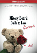 Misery Bear's Guide to Love & Heartbreak