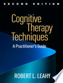 Cognitive Therapy Techniques Second Edition