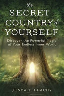 The Secret Country of Yourself