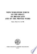 WIPO Worldwide Forum on the Piracy of Broadcasts and of the Printed Word, Geneva, March 16 to 18, 1983