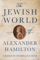 Read Pdf The Jewish World of Alexander Hamilton