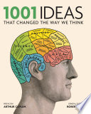 1001 Ideas that Changed the Way We Think Book