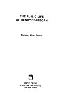 The Public Life of Henry Dearborn