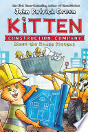 Kitten Construction Company  Meet the House Kittens