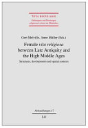 Female  vita Religiosa  Between Late Antiquity and the High Middle Ages