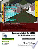 Exploring Autodesk Revit 2021 for Architecture  17th Edition Book