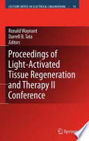 Proceedings of Light Activated Tissue Regeneration and Therapy Conference