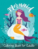Mermaid Coloring Book for Adults: An Adult Coloring Book with Beautiful Fantasy Mermaids, Adult Coloring Books Mermaid