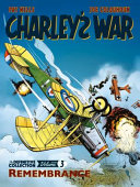 Charley's War Vol. 3: Remembrance - The Definitive Collectio