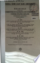 Federal Home Loan Bank Amendments, Hearings Before ..., 80-2 on S. 2416 ... S. 2417 ..., April 28, May 24 and 28, 1948