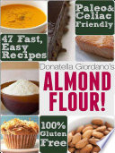Almond Flour  Gluten Free   Paleo Diet Cookbook