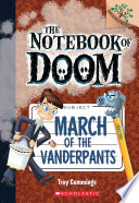 March of the Vanderpants  A Branches Book  The Notebook of Doom  12  Book