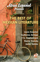 Atria Español Presents: The Best of Mexican Literature